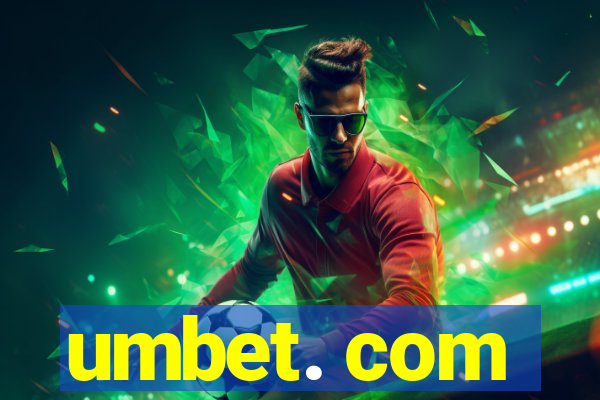 umbet. com